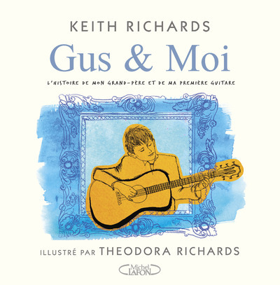 Kniha Gus & moi - L'histoire de mon grand-père et de ma première guitare Keith Richards
