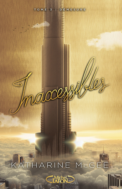 Libro Inaccessibles - tome 3 Démesure Katharine McGee