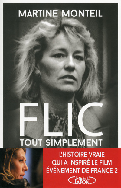 Knjiga Flic, tout simplement Martine Monteil