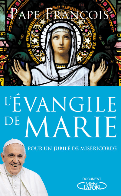 Kniha L'Evangile de Marie - Pour un jubilé de miséricorde François Pape