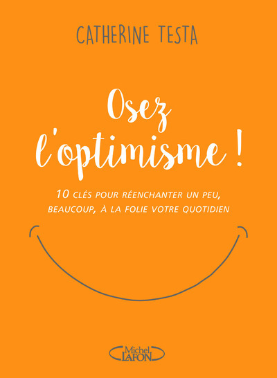 Knjiga Osez l'optimisme ! Catherine Testa