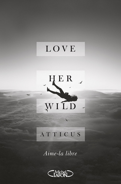 Kniha Love her wild Atticus