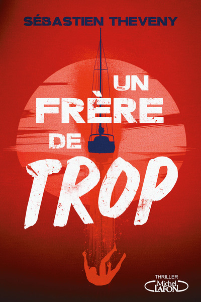 Knjiga Un frère de trop Sébastien Théveny