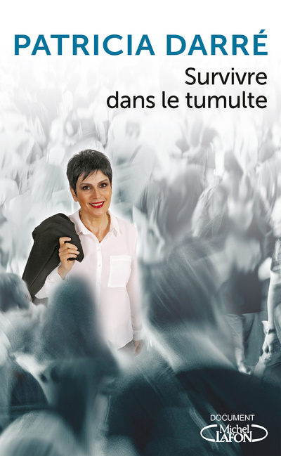 Knjiga Survivre dans le tumulte Patricia Darré