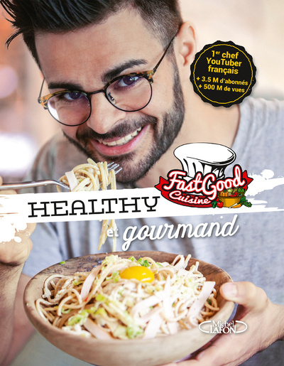 Kniha Fastgood Cuisine - Healthy et gourmand Charles Gilles-Compagnon