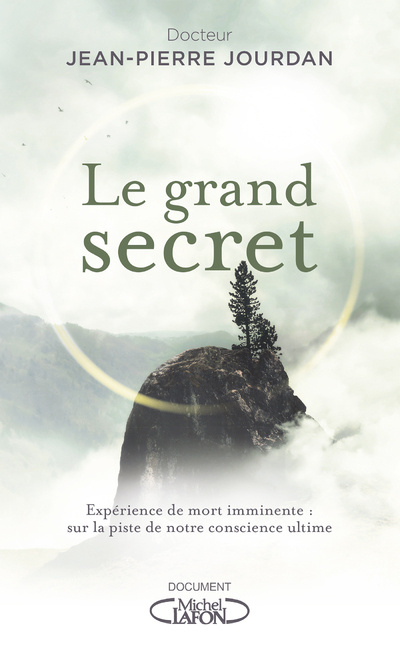 Buch Le grand secret - Expérience de mort imminente Jean-Pierre Jourdan