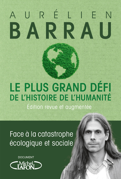 Könyv Le plus grand défi de l'histoire de l'humanité - Edition revue et augmentée Aurélien Barrau