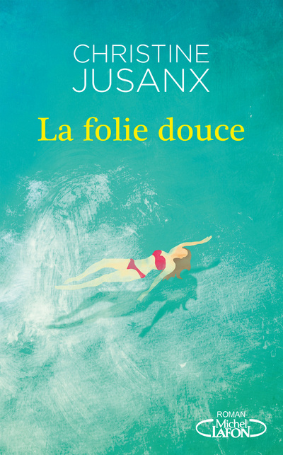 Kniha La folie douce Christine Jusanx