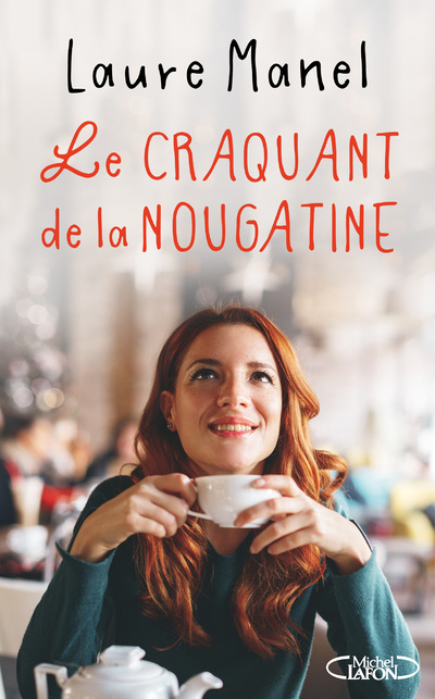 Kniha Le craquant de la nougatine Laure Manel