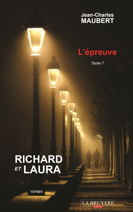 Kniha RICHARD ET LAURA - L'EPREUVE - TOME 7 MAUBERT
