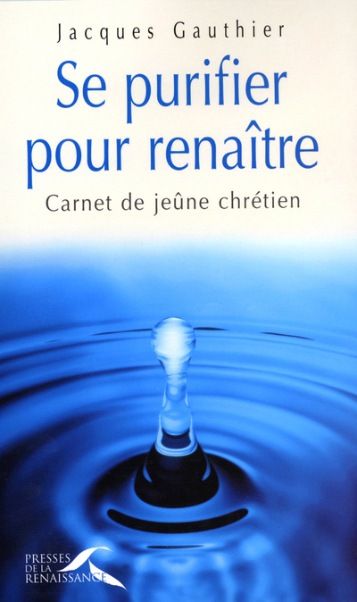 Книга Se purifier pour renaître Jacques Gauthier