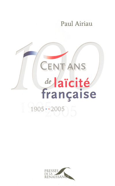 Kniha 100 ans de laïcité française - 1905-2005 Paul Airiau