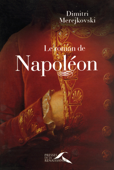 Kniha Le roman de Napoléon Dimitri Merejkovski