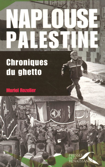 Kniha Naplouse, Palestine : chroniques du ghetto Muriel Rozelier