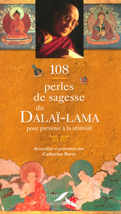 Kniha 108 perles de sagesse du Dalaï-Lama pour parvenir à la sérénité sa sainteté le Dalaï-lama