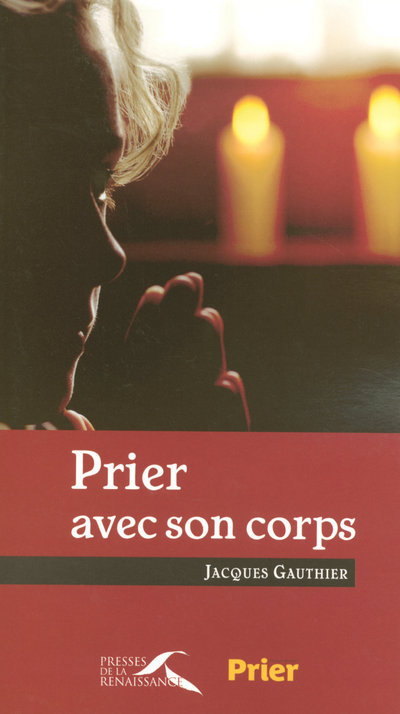 Knjiga Prier avec son corps Jacques Gauthier