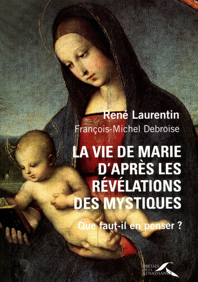 Kniha La vie de Marie d'après les révélations des mystiques René Laurentin