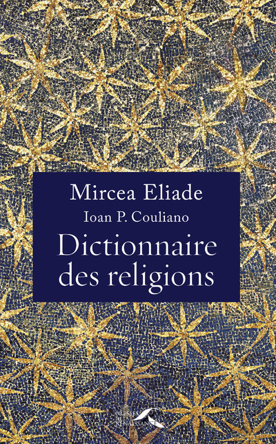 Книга Dictionnaire des religions Mircea Eliade
