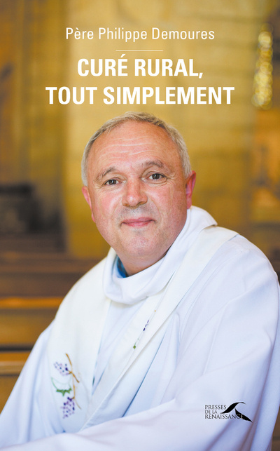 Knjiga Curé rural, tout simplement Philippe Demoures