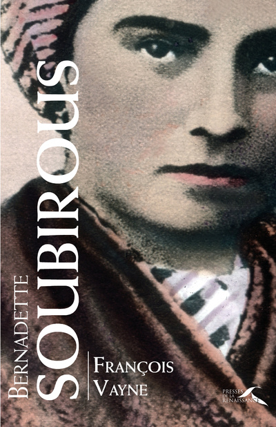 Книга Bernadette Soubirous François Vayne