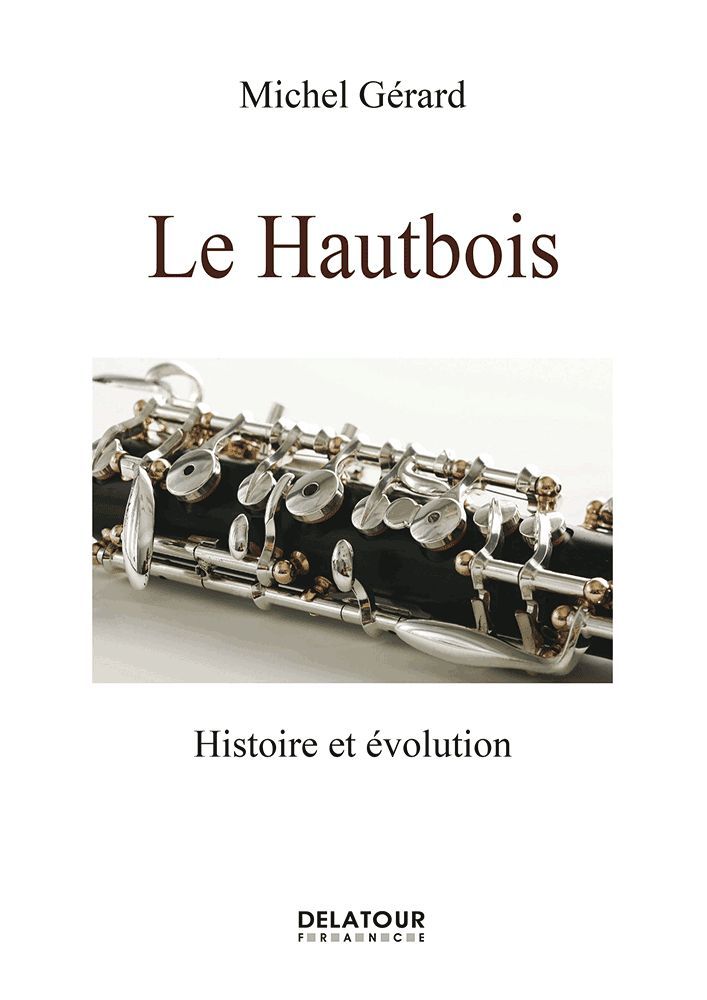 Knjiga Le hautbois - histoire et évolution Gérard