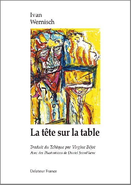 Книга La tête sur la table Wernisch