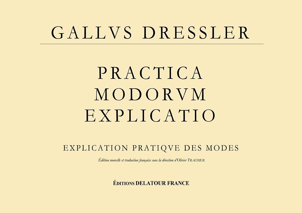 Knjiga PRACTICA MODORUM EXPLICATIO - EXPLICATION PRATIQUE DES MODES DRESSLER GALLUS