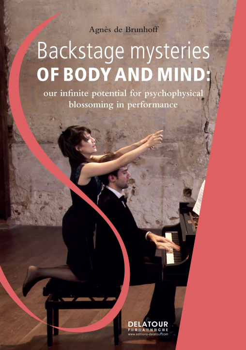Kniha Backstage mysteries of body and mind - our infinite potential for psychophysical blossoming in performance Brunhoff