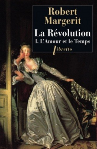 Libro La Révolution T1 L'amour et le temps Margerit