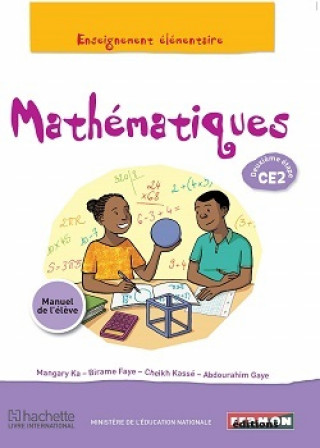 Kniha Mathématiques Sénégal CE2 Elève 2e étape KA-M FAYE-B KASSE-C GAYE-