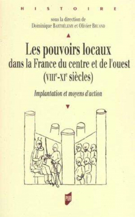 Kniha POUVOIRS LOCAUX DANS LA FRANCE DU CENTRE ET DE L OUEST BARTHELEMY