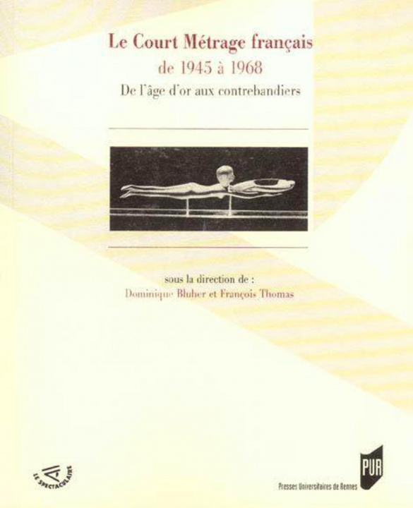 Knjiga COURT METRAGE FRANCAIS DE 1945 A 1968 BLUHER