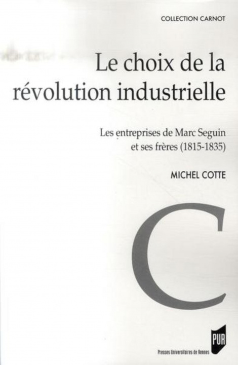 Könyv CHOIX DE LA REVOLUTION INDUSTRIELLE COTTE