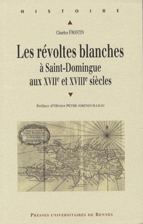 Livre REVOLTES BLANCHES A SAINT-DOMINGUE. XVIIE-XVIIIE SIECLES Frostin