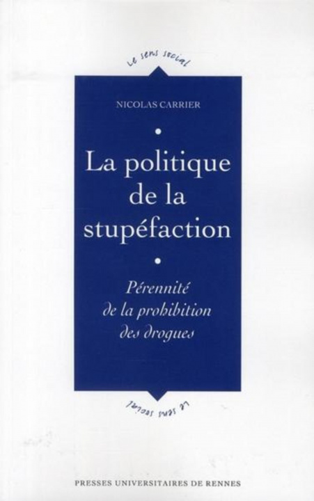 Kniha POLITIQUE DE LA STUPEFACTION Carrier