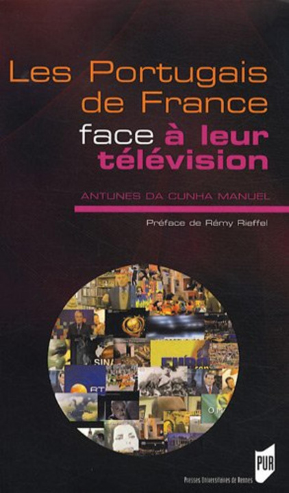 Kniha PORTUGAIS DE FRANCE ET LEUR TELEVISION Cunha