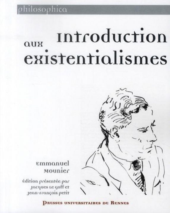 Knjiga INTRODUCTION AUX EXISTENTIALISMES Mounier