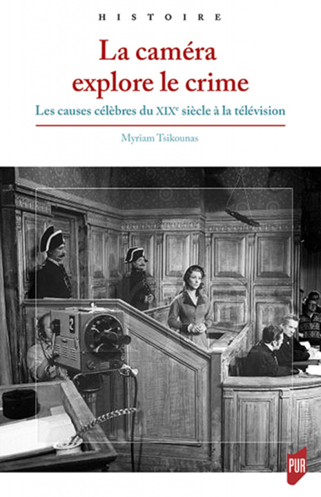 Knjiga La caméra explore le crime TSIKOUNAS MYRIAM