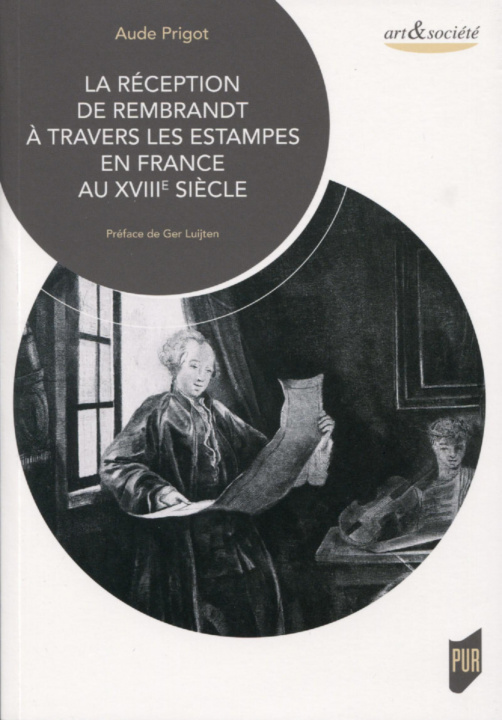 Buch La réception de Rembrandt à travers les estampes en France au XVIIIe siècle Prigot