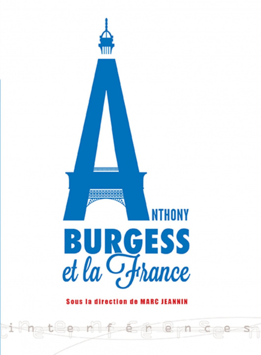 Kniha Anthony Burgess et la France Jeannin