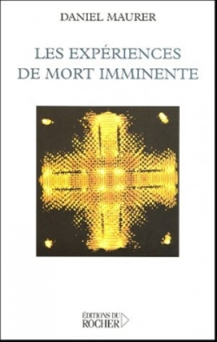 Boek Les expériences de mort imminente Daniel Maurer