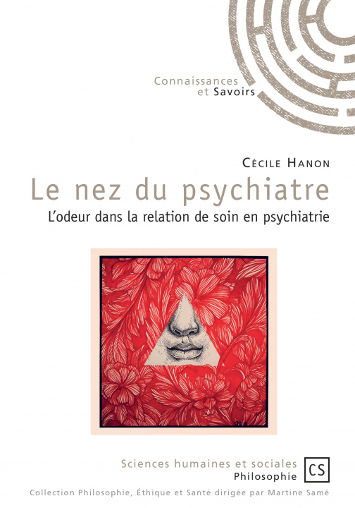 Książka Le nez du psychiatre - l'odeur dans la relation de soin en psychiatrie Hanon