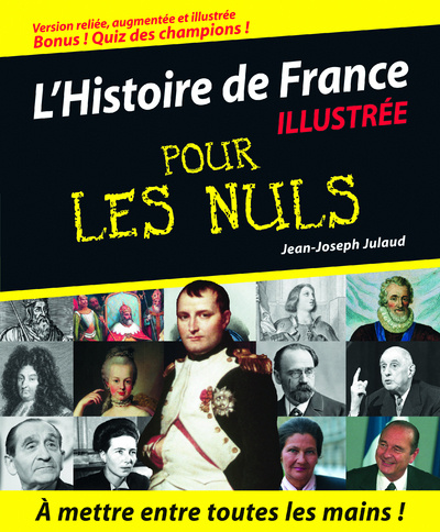 Kniha Histoire de France Pour les nuls (L'), version illustrée, reliée Jean-Joseph Julaud