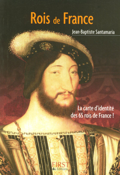 Kniha Le Petit Livre de - Les Rois de France Jean-Baptiste Santamaria