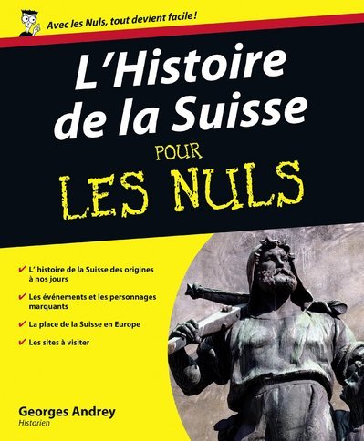 Kniha Histoire de la Suisse Pour les nuls Georges Andrey