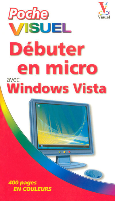 Carte Poche Visuel Débuter en Micro, édition Windows Vista Paul McFedries