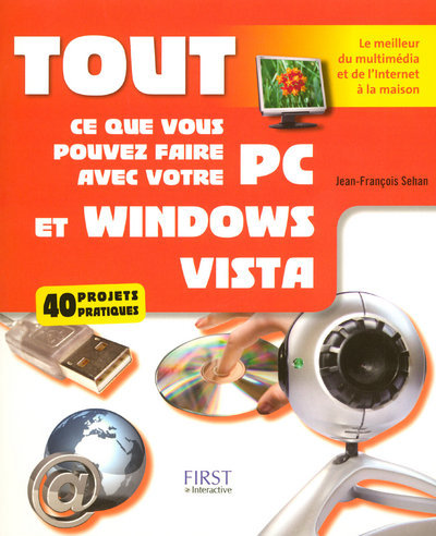 Книга Tout ce que vous pouvez faire avec votre PC et Windows Vista Jean-François Sehan
