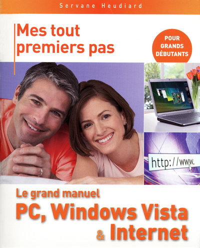 Книга Grand manuel du PC, Windows Vista et Internet Servane Heudiard