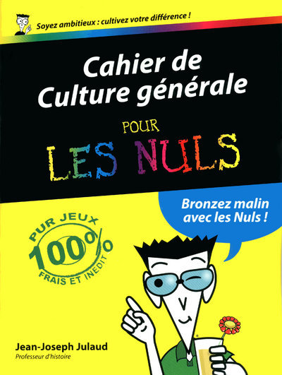 Könyv Cahier de culture générale tome 3 Pour les nuls Jean-Joseph Julaud