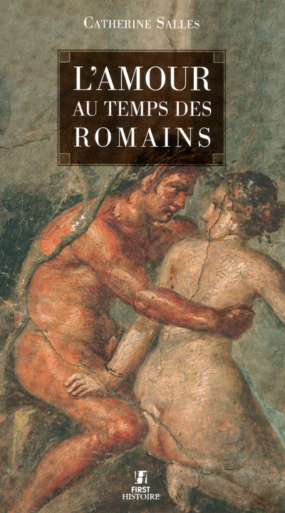 Carte L'Amour au temps des Romains Catherine Salles